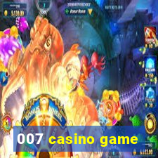 007 casino game